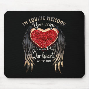 Personalized Your Wings Were Ready But Our Hearts Mousepad