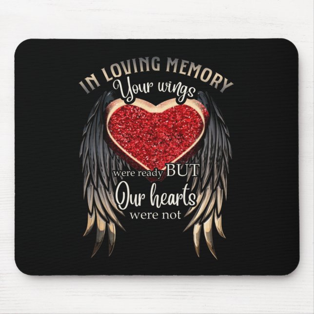 Personalized Your Wings Were Ready But Our Hearts Mousepad (Vorne)
