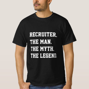 Personalvermittler Der Mann Der Mythos Die Legende T-Shirt