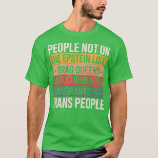 Personen NICHT auf der Epstein-Liste T-Shirt