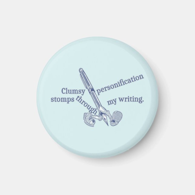 Personification Funny Creative Writing Magnet (Vorne)