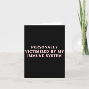 Persönlich durch mein Immunsystem chronisch geopfe Karte