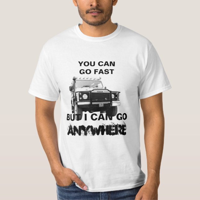 Persönlich können Sie schnell gehen I can go Anywh T-Shirt (Vorderseite)