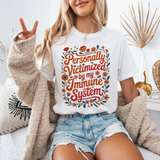 Persönlich von meinem Immunsystem victimisiert Spo T-Shirt