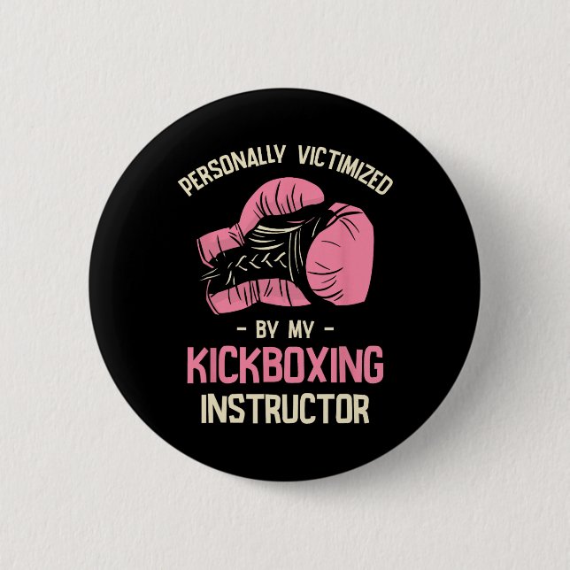 Persönlich von meinem Kickboxlehrer viktimisiert Button (Vorderseite)