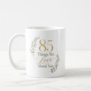 Persönliche 85 Dinge, die wir an dir lieben Kaffeetasse