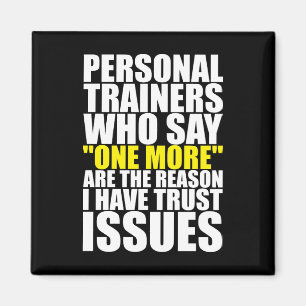 Persönliche Trainer und Vertrauensfragen - Funny W Magnet
