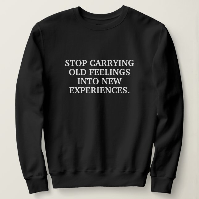 PERSÖNLICHE ZITATE STYLISCH MODERN MINIMAL  SWEATSHIRT (Design vorne)