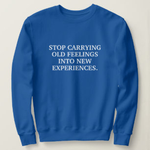 PERSÖNLICHE ZITATE STYLISCH MODERN MINIMAL SWEATSHIRT