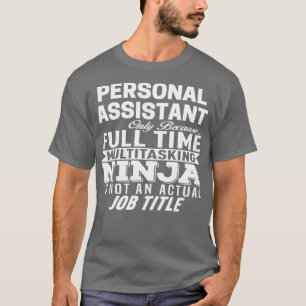 Persönlicher Assistent 1 T-Shirt