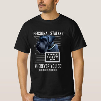 Persönlicher Stalker Dog Gigant Schnauzer Ich werd T-Shirt