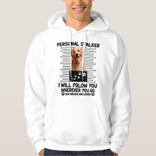 Persönlicher Stalker Ich werde Ihnen folgen, wo au Hoodie