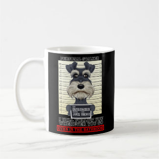 Persönlicher Stalker Miniature Schnauzer Kaffeetasse