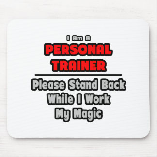 Persönlicher Trainer...Arbeit meine Magie Mousepad
