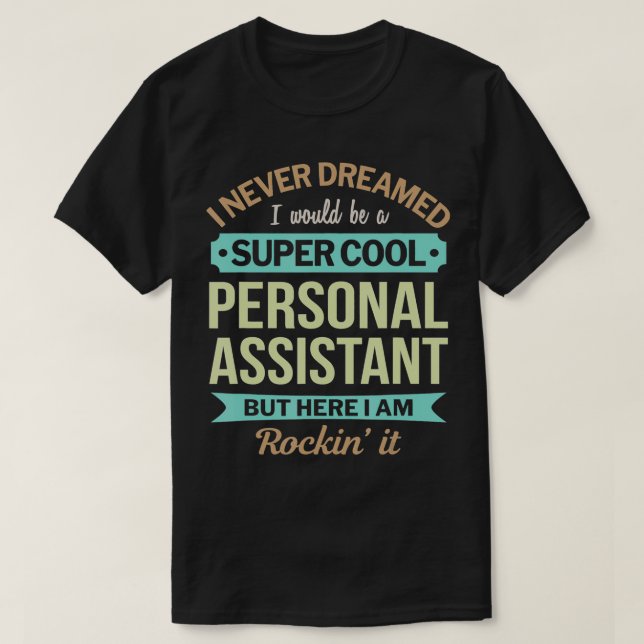 Persönliches Assistenzgeschenk Funny Wertschätzung T-Shirt (Design vorne)