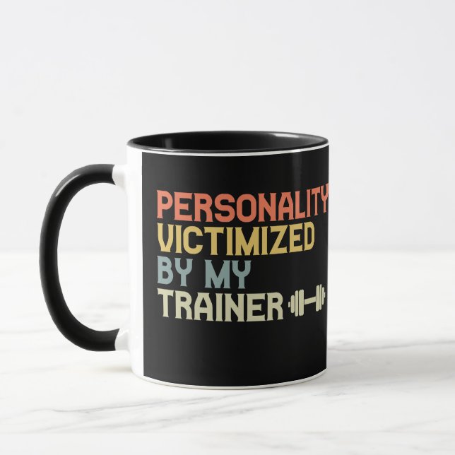Persönlichkeit geopfert von meiner Trainer Funny F Tasse (Links)