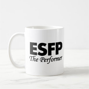 Persönlichkeitstyp ESFP   der Ausführende Tasse