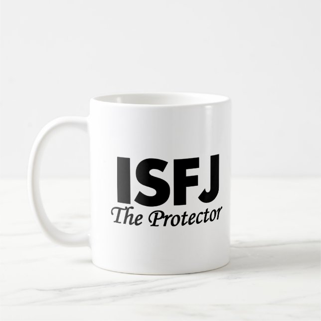 Persönlichkeitstyp ISFJ | der Schutz Kaffeetasse (Links)