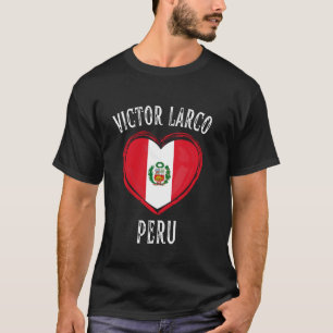 Peru-Flagge Herz Victor Larco Stadt T-Shirt