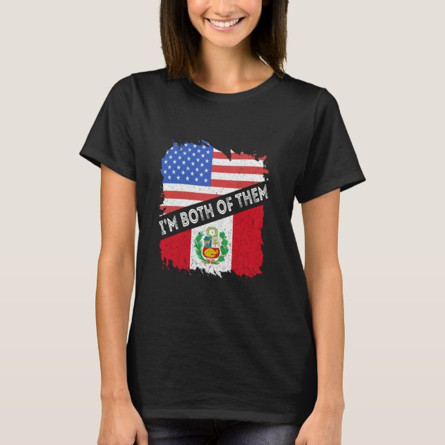 Peru Ich Bin Beide Amerika Peruanische Flagge Peru T-Shirt (Vorderseite)