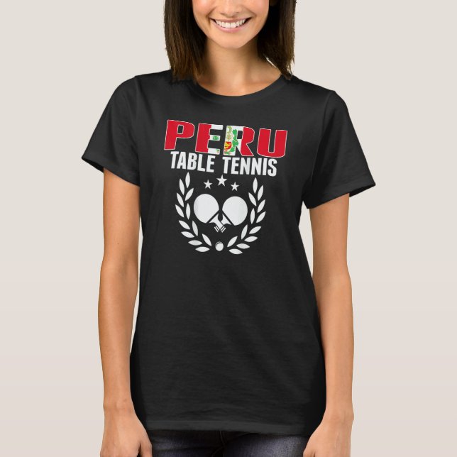 Peru Ping Pong     Peruvian Table Tennis Team Supp T-Shirt (Vorderseite)