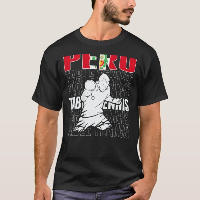 Peru Table Tennis   Support Peruvian Ping Pong Tea T-Shirt (Vorderseite)