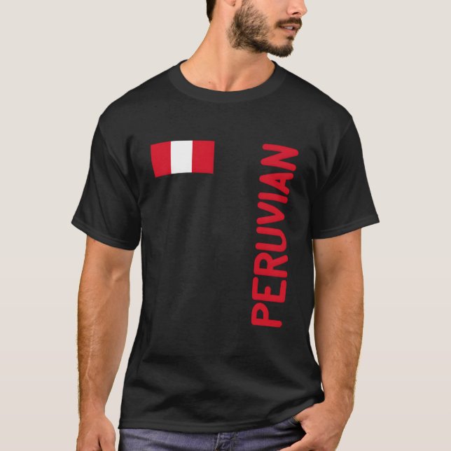 Peruvian Flag And Peru Roots T-Shirt (Vorderseite)