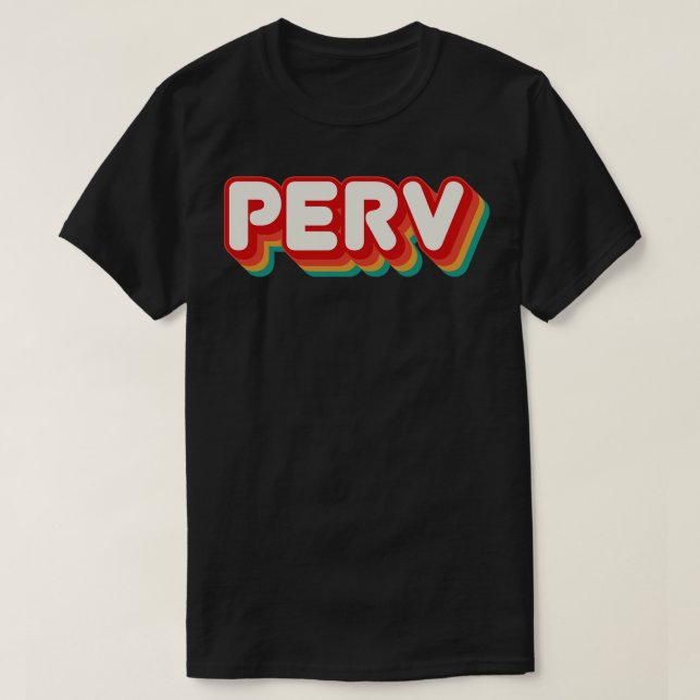 Perv 1 T-Shirt (Design vorne)