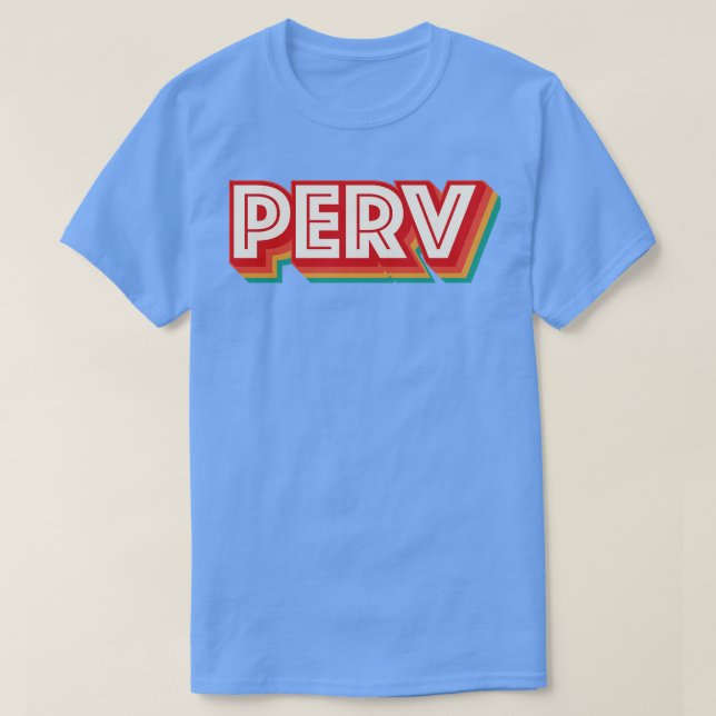 Perv T-Shirt (Design vorne)
