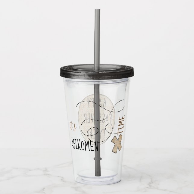 Pessach Acrylic Tumbler 16 oz Es ist Afikomen Time Acryltrinkbecher (Vorderseite)