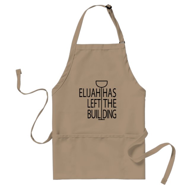Pessach Funny Apron "Elijah hat Gebäude verlassen Schürze (Vorne)