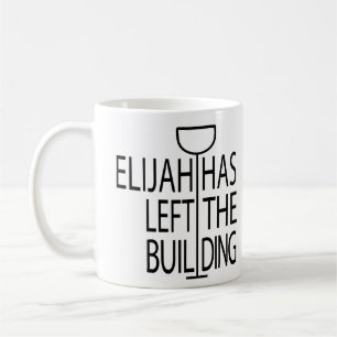 Pessach Funny Mug 11 oz. Elijah hat Gebäude Links Kaffeetasse