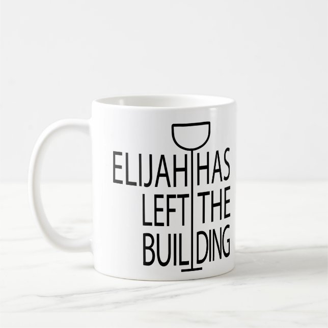 Pessach Funny Mug 11 oz. Elijah hat Gebäude Links Kaffeetasse (Links)