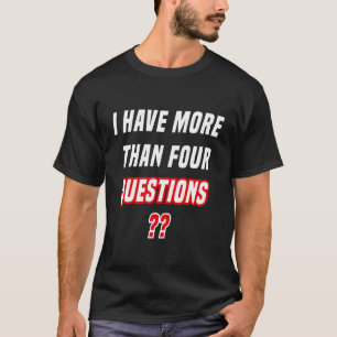 Pessach-Seder Ich habe mehr als vier Fragen 16 T-Shirt