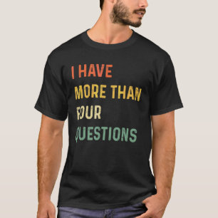 Pessach-Seder Ich habe mehr als vier Fragen 9 T-Shirt