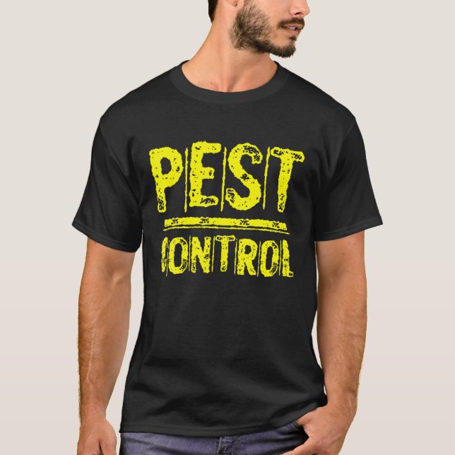 Pest Control Exterminator T Shirt (Vorderseite)