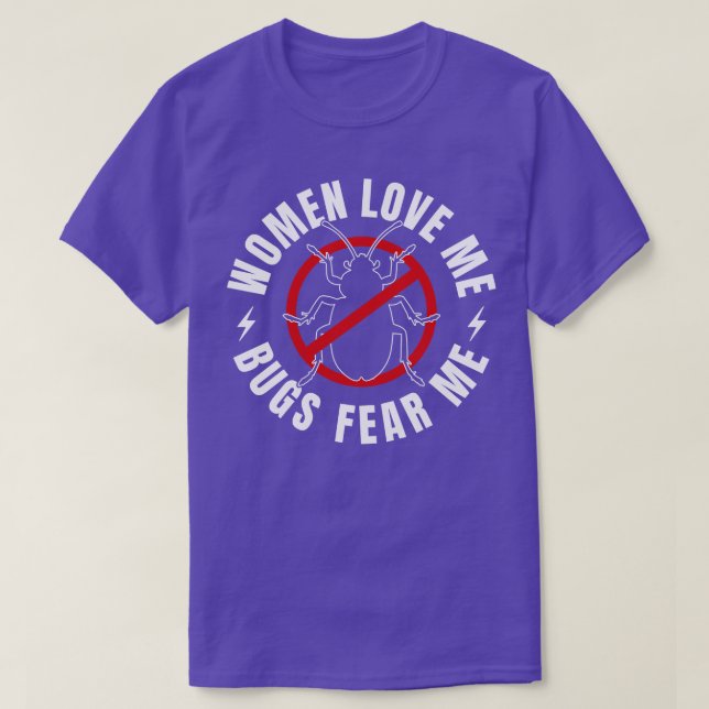 Pest Kontrolle Bug Exterminator Funny Bugs Fee Me T-Shirt (Design vorne)