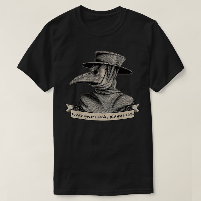 Pestarzt, Tragen Sie Ihre Maske Pestratte T-Shirt (Design vorne)