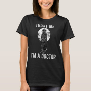 Pestärztin Vertraue mir, ich bin Doktor Steampunk T-Shirt