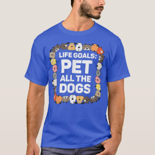 Pet all Dogs Life Goals Funny Dog Lover Kids P T-Shirt