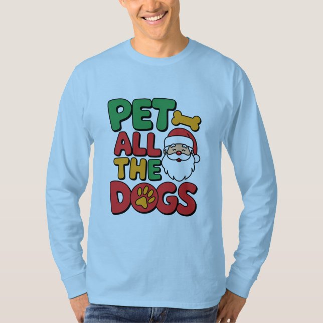 Pet All the Dogs T-Shirt (Vorderseite)