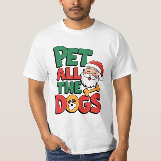 Pet All the Dogs T-Shirt (Vorderseite)