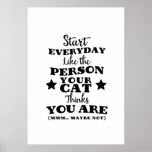 Pet Cat Funny Quote Poster