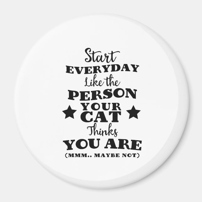Pet Cat Funny Zitat Magnet (Vorne)