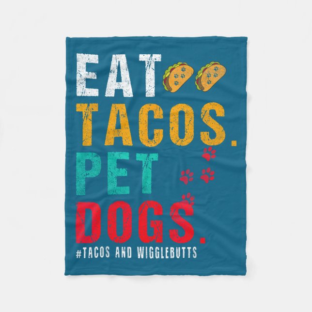Pet Dogs Eat Tacos Wigglebutts Dog Funny Quote Say Fleecedecke (Vorderseite)