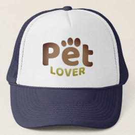 Pet Lover Funny Text T - Shirt Truckerkappe