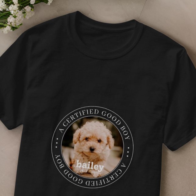 Pet Memorial Certified Good Boy Custom Foto T-Shirt (Von Creator hochgeladen)