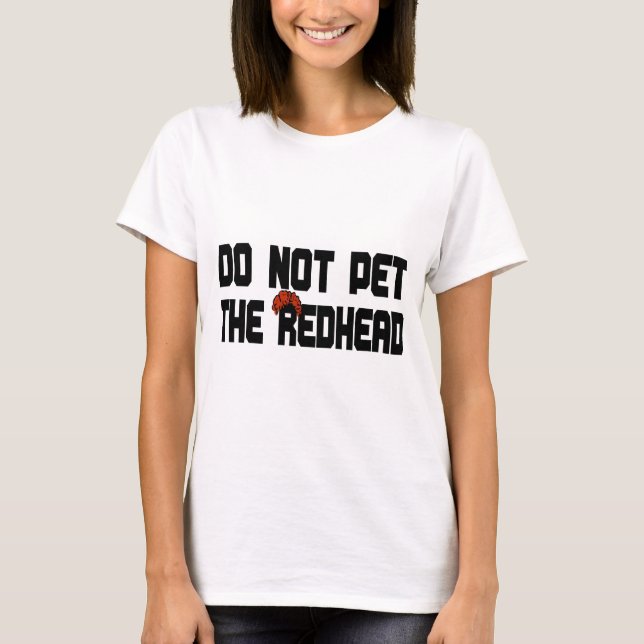Pet nicht den Redhead (mit Perücke) T-Shirt (Vorderseite)