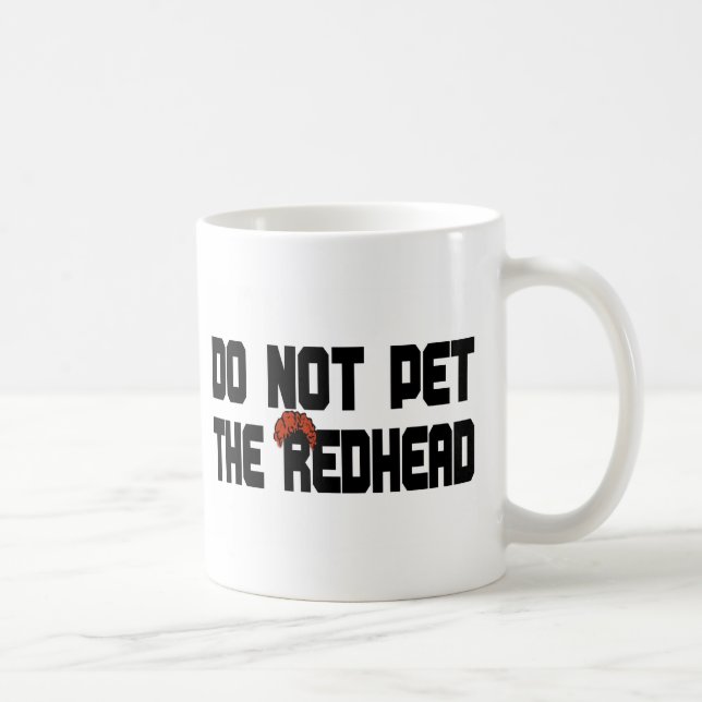 Pet nicht den Redhead (mit Perücke) Tasse (Rechts)