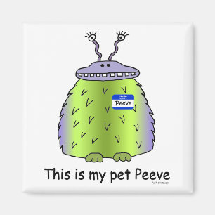 Pet Peeve-Magnet Magnet